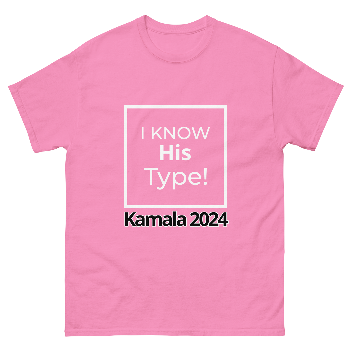 Kamala Harris 2024 - I Know His Type T-shirt, Kamala 2024, Harris 2024, 2024 election, political, vote for Harris