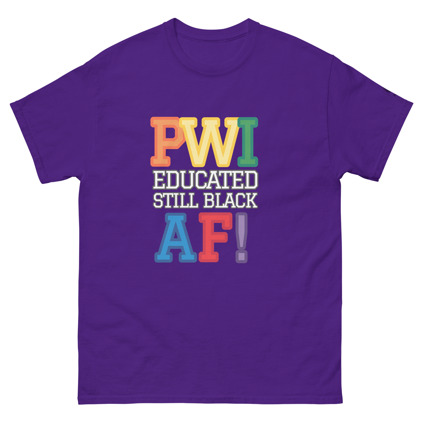 Collegiate T-Shirt - PWI Educated Adult Unisex